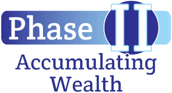 Phase 2: The Accumulating Wealth Phase